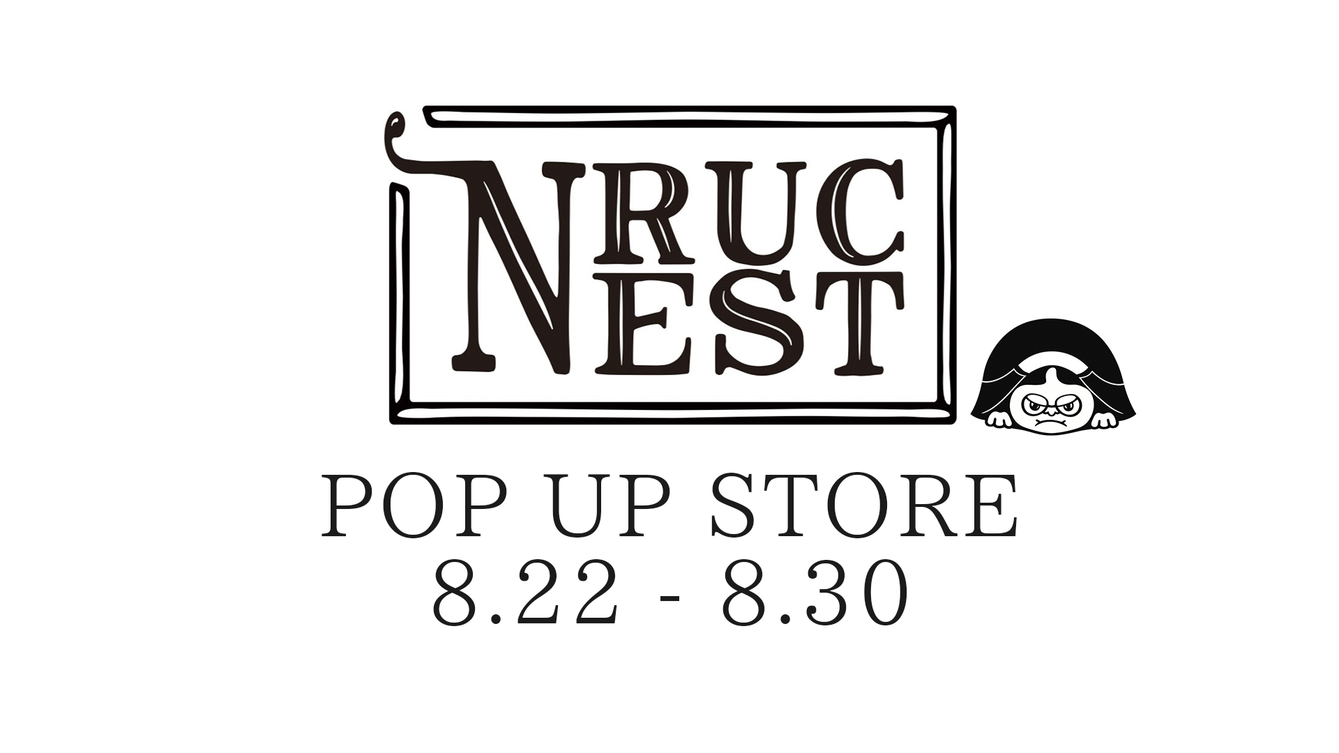 NRUC NESTポップアップストア告知フライヤー 8月22日〜30日開催